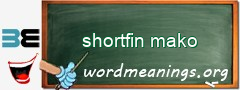 WordMeaning blackboard for shortfin mako